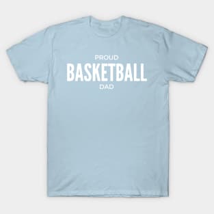 Proud Basketball Dad T-Shirt